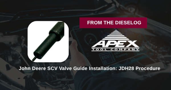 John Deere SCV Valve Guide Installation: JDH28 Procedure